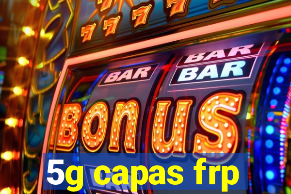 5g capas frp